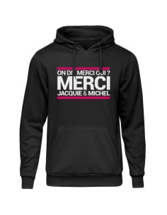 Sweat à capuche J&M On dit merci qui ?